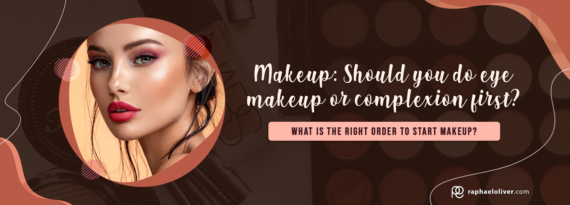 Makeup: Should you do eye makeup or complexion first?